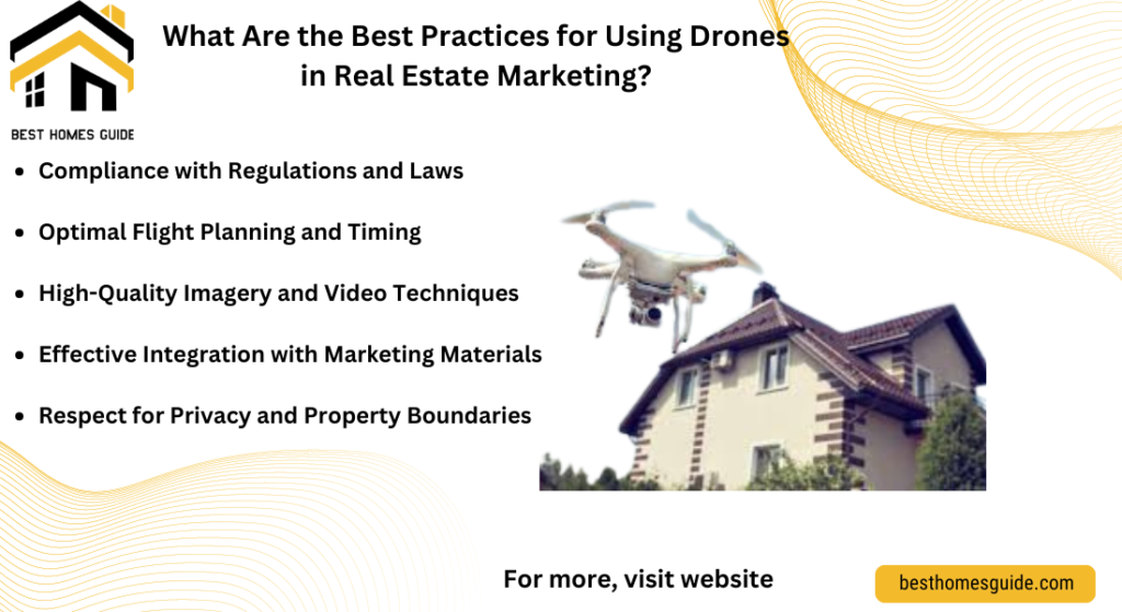 What Are the Best Practices for Using Drones in Real Estate Marketing?