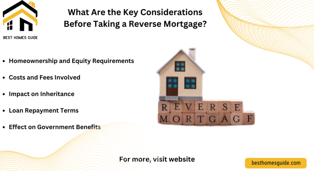 What Are the Key Considerations Before Taking a Reverse Mortgage?