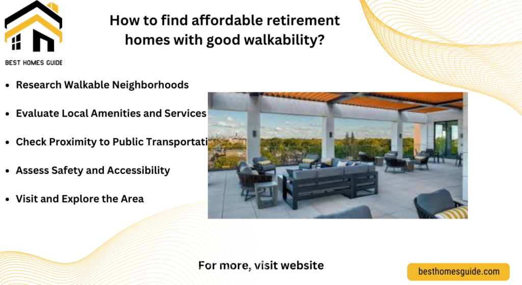 How to find affordable retirement homes with good walkability?