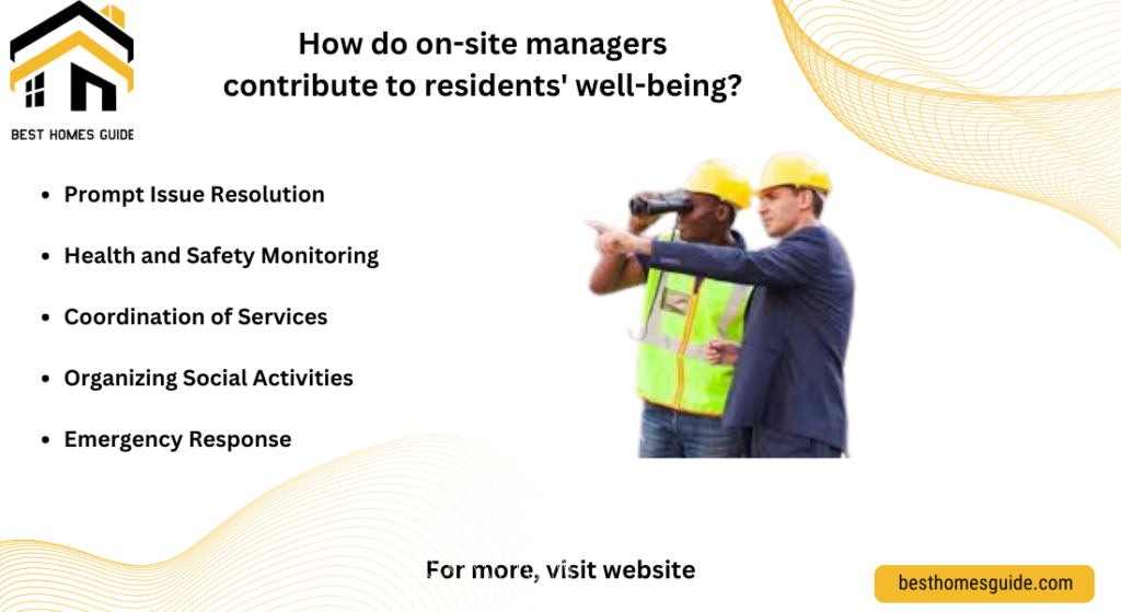 How do on-site managers contribute to residents' well-being?