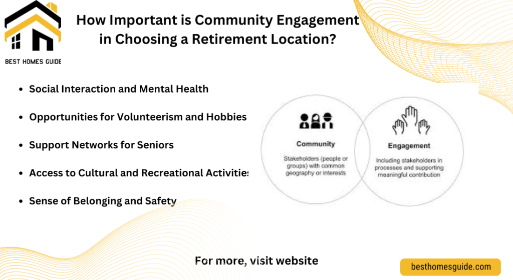 How Important is Community Engagement in Choosing a Retirement Location?