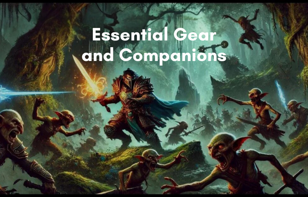 Preparing for the Quest - Essential Gear and Companions