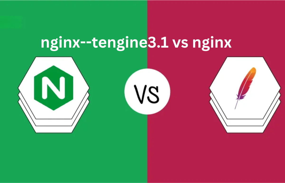 nginx--tengine3.1 vs nginx